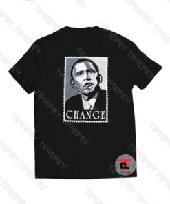 Obama Change Viral Fashion T Shirt