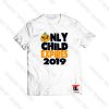 Only Child Expires 2019