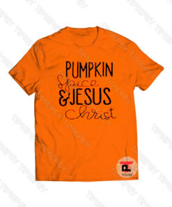 Pumpkin Spice & Jesus Chris Viral Fashion T Shirt