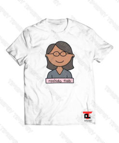 Rashida Tlaib Political Feminist Viral Fashion T Shirt