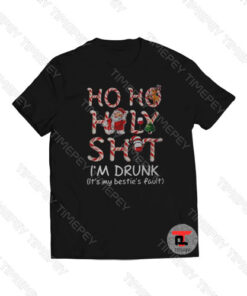Santa Ho Ho Holy shit I’m drunk Viral Fashion T Shirt