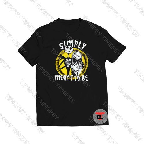 Simply Meant To Be The Nightmare Before Viral Fashion T Shirt