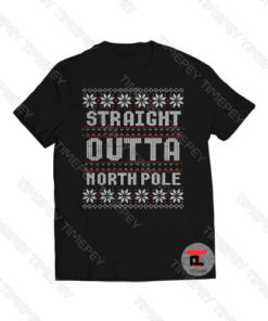 Straight Outta North Pole Christmas Viral Fashion T Shirt