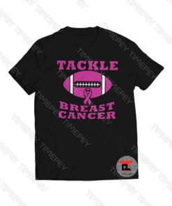 Tackle Breast Cancer Viral Fashion T Shirt