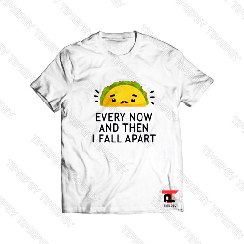 Tacos Every Now Viral Fashion T Shirt