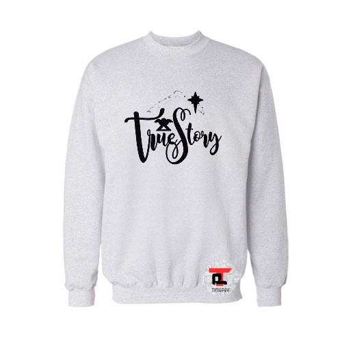 True Story Christmas Viral Fashion Sweatshirt