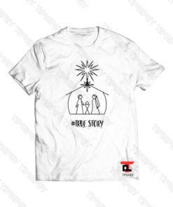 True Story Christmas Draw Viral Fashion T Shirt