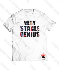 Very Stable Genius Trump Viral Fashion T Shirt