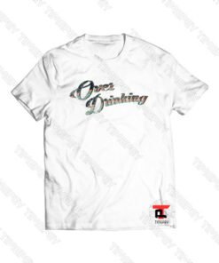 Vintage Over Drinking Viral Fashion T Shirt