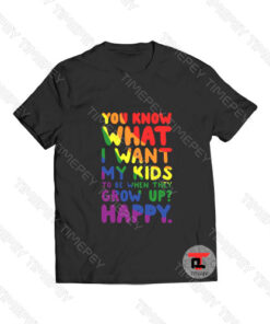 You Know What I Want My Kids Viral Fashion T Shirt