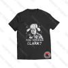 You Serious Clark Trooper Viral Fashion T Shirt