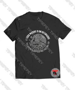 A Toda Madre o un Desmadre Viral Fashion T Shirt