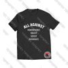 ALL AGAINST Viral Fashion T Shirt