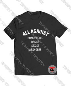 ALL AGAINST Viral Fashion T Shirt