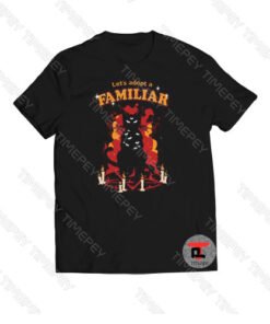 Adopt A Familiar Viral Fashion T Shirt