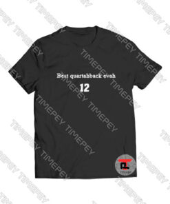 Best Quarterback Evah Viral Fashion T Shirt