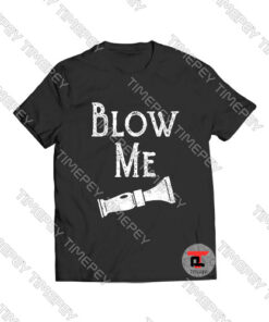 Blow Me Whistle Hunter Call Viral Fashion T Shirt