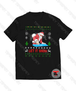 Cocaine santa let it snow Viral Fashion T Shirt