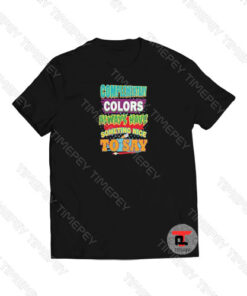 Complementary Colors Always Viral Fashion T Shirt