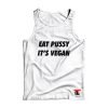 Eat Pussy It’s Vegan