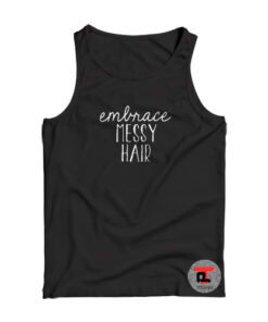 Embrace Messy Hair Viral Fashion Tank Top