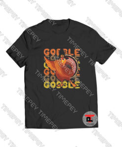 Gobble Turkey Viral Fashion T Shirt