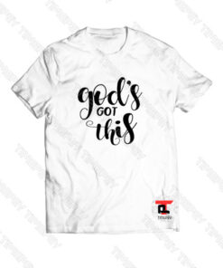 God Got This Viral Fashion T Shirt