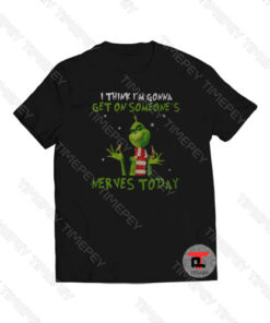 Grinch I think I’m gonna get on someone’s Viral Fashion T Shirt