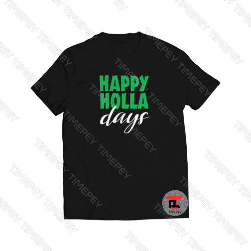 Happy Holla Days Graphic Viral Fashion T Shirt