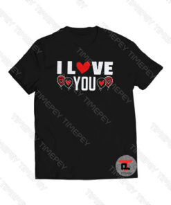 I Love You Heart Balloons Viral Fashion T Shirt