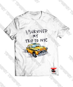 I Survived My Trip to Nyc Viral Fashion T Shirt