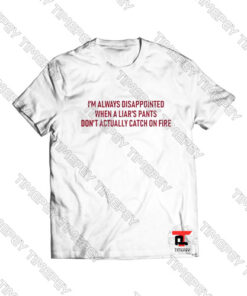 Im always disappointed Viral Fashion T Shirt