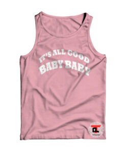 It’s All Good Baby Viral Fashion Tank Top