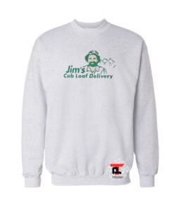 Jim’s Cob Loaf Delivery Viral Fashion Sweatshirt