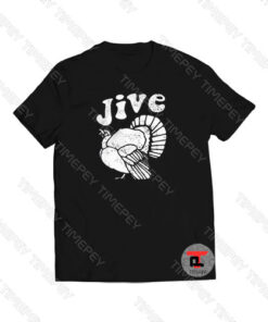 Jive Turkey Viral Fashion T Shirt