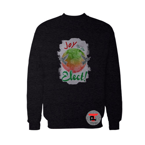 Joy To The Elect Viral Fashion Sweatshirt