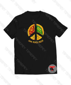 Love Peace Pizza Viral Fashion T Shirt