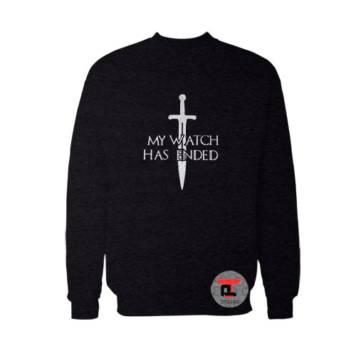 My Watch Has Ended Viral Fashion Sweatshirt