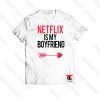 Netflix Is My Boyfriend Love Arrow