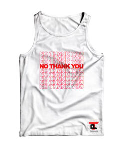 No Thank You Viral Fashion Tank Top
