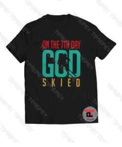 On the 7th day god Skied Viral Fashion T Shirt