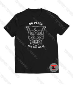 Panther No Place For The Weak Viral Fashion T Shirt