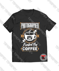 Photographer Fueled By Coffee Viral Fashion T Shirt