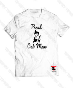 Proud Cat Mom Viral Fashion T Shirt