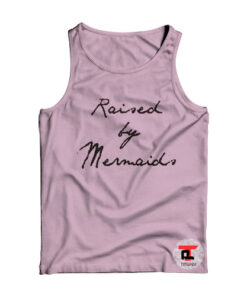 Raised By Mermaids Viral Fashion Tank Top