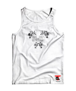 Rape Jokes Are Not Funny Viral Fashion Tank Top