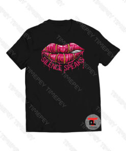 Silence Speaks Viral Fashion T Shirt