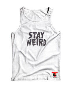 Stay Weird Viral Fashion Tank Top