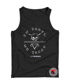The Walking Dead In Daryl We Trust Viral Fashion Tank Top