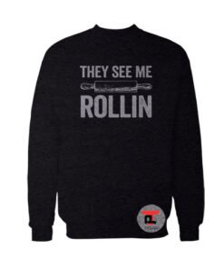 They See Me Rollin Funny Viral Fashion Sweatshirt